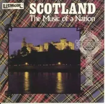 CD Various: Scotland - The Music Of A Nation