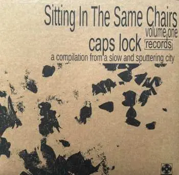 LP/SP Various: Sitting In The Same Chairs - Caps Lock Compliation LTD | NUM