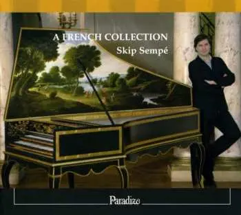 CD Skip Sempé: A French Collection (Pièces de clavecin) DIGI