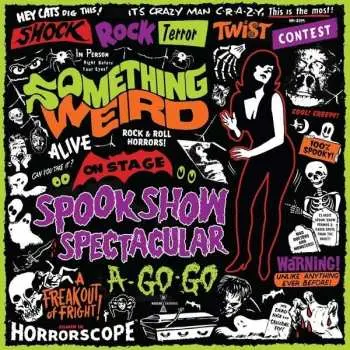 CD/DVD Various: Something Weird Spook Show Spectacular A-Go-Go