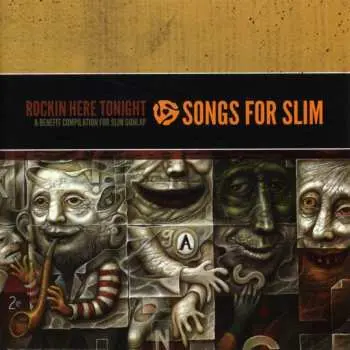 2CD Various: Songs For Slim - Rockin' Here Tonight: A Benefit Compilation For Slim Dunlap