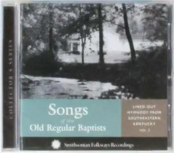 CD Various: Songs Of The Old Regular Baptists Vol. 2