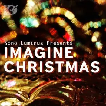 CD Various: Sono Luminus Presents: Imagine Christmas