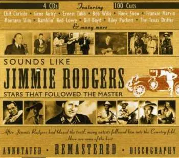 4CD Various: Sounds Like Jimmie Rodgers: Stars That Followed The Master