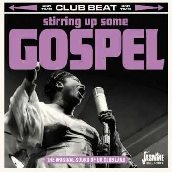 CD Various: Stirring Up Some Gospel - The Original Sound Of Uk Club Land