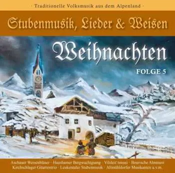 CD Various: Stubenmusik, Lieder & Weisen Folge 5