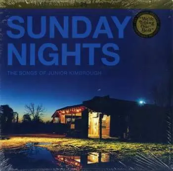2LP Various: Sunday Nights: The Songs Of Junior Kimbrough CLR | LTD