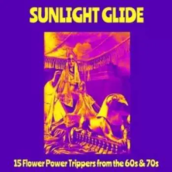 LP Various: Sunlight Glide - 15 Flower Power Trippers From The 60s & 70s