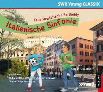CD Various: Swr Young Classix - Felix Mendelssohn Bartholdy: Italienische Sinfonie