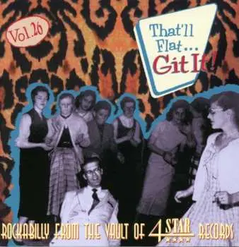 CD Various: That'll Flat ... Git It! Vol. 26: Rockabilly From The Vault Of 4 Star Records