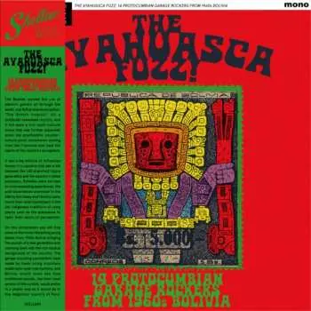LP Various: The Ayahuasca Fuzz!: 14 Protocumbian Garage Rockers From 1960s Bolivia