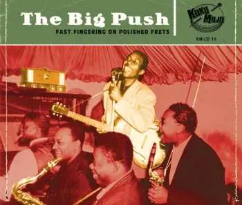 CD Various: The Big Push (Fast Fingering On Polished Frets)