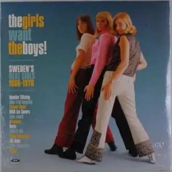 LP Various: The Girls Want The Boys! Sweden's Beat Girls 1966-1970 CLR