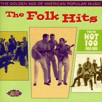 CD Various: The Golden Age Of American Popular Music - The Folk Hits