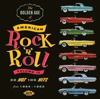CD Various: The Golden Age Of American Rock 'N' Roll Volume 12