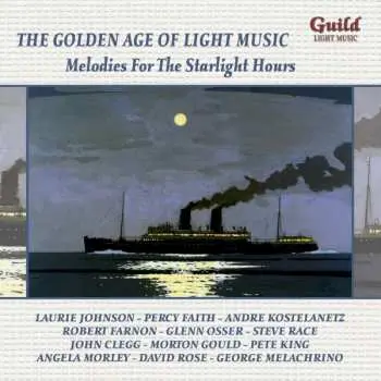 CD Various: The Golden Age Of Light Music: Melodies For The Starlight Hours