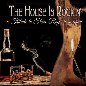 CD Various: The House Is Rockin' - A Tribute To Stevie Ray Vaughan