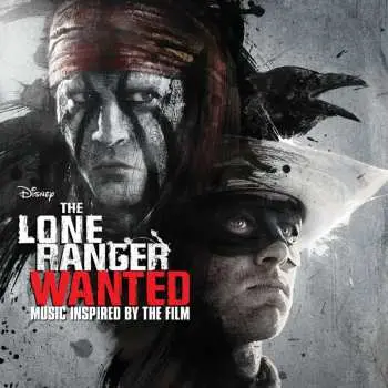CD Various: The Lone Ranger - Wanted (Music Inspired By The Film)