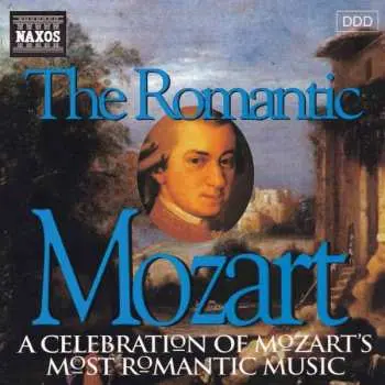 CD Various: The Romantic Mozart (A Celebration Of Mozart's Most Romantic Music)