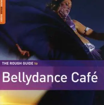 CD Various: The Rough Guide To Bellydance Café