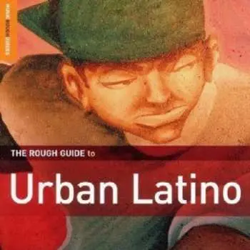 CD Various: The Rough Guide To Urban Latino