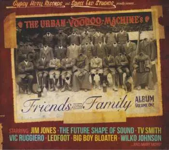 CD Various: The Urban Voodoo Machine’s Friends And Family Album Vol 1