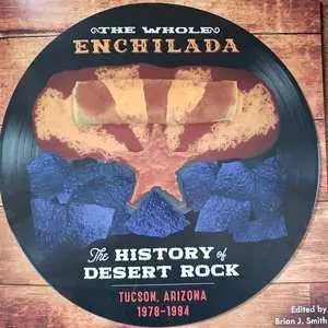 LP Various: The Whole Enchilada: The History Of Desert Rock Tucson, Az 1978-1994
