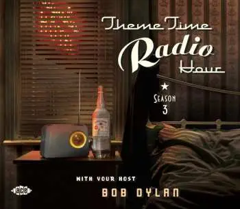 2CD Various: Theme Time Radio Hour With Your Host Bob Dylan - Season 3
