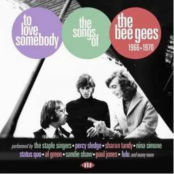 CD Various: To Love Somebody (The Songs Of The Bee Gees 1966-1970)