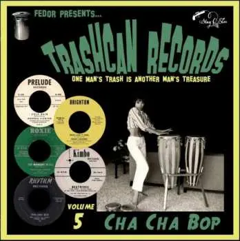 EP Various: Trashcan Records Volume 5 - Cha Cha Bop LTD