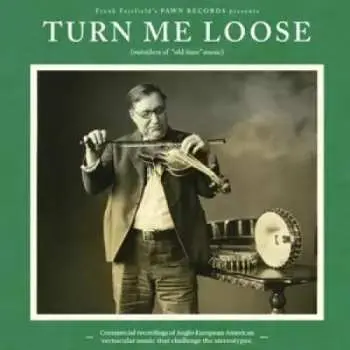 CD Various: Turn Me Loose (Outsiders Of "Old Time" Music) DIGI