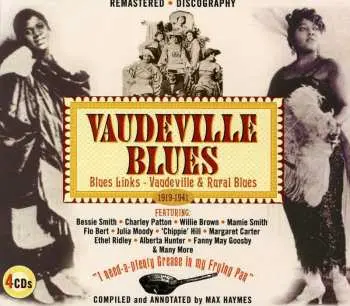 4CD Various: Vaudeville Blues (Blues Links - Vaudeville & Rural Blues 1919-1941)