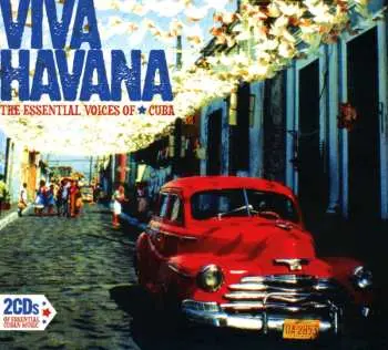 2CD Various: Viva Havana: The Essential Voices Of Cuba