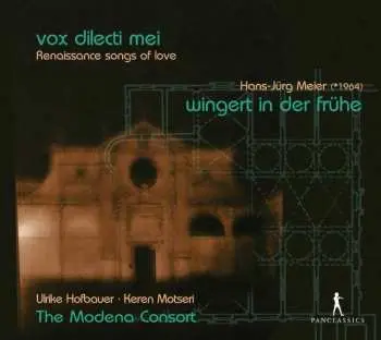 CD The Modena Consort: Vox Dilecti Mei / Wingert In Der Frühe