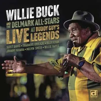 CD Various: Willie Buck: Live At Buddy Guy's Legends