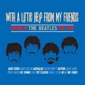 CD Various: With A Little Help From My Friends: Covers Of The Beatles 1967 - 1970