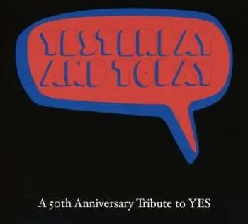CD Various: Yesterday And Today - A 50th Anniversary Tribute To Yes