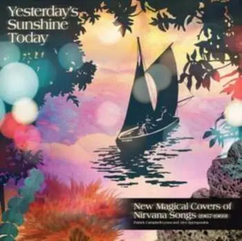 CD Various: Yesterday's Sunshine Today - New Magical Covers Of Nirvana Songs (1967-1969)