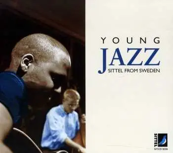 CD Various: Young Jazz, Sittel From Sweden No 2 DIGI