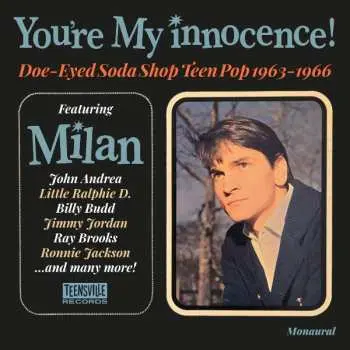 CD Various: You're My Innocence! Doe-Eyed Soda Shop Teen Pop 1963-1966