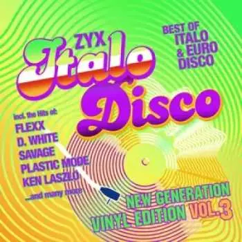 LP Various: ZYX Italo Disco New Generation Vinyl Edition Vol.3