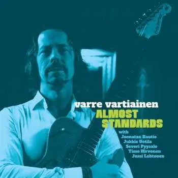 LP Varre Vartiainen: Almost Standards