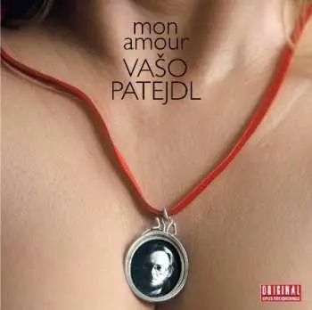 Vašo Patejdl: Mon Amour (Reedice 2023) LP - Vašo Patejdl