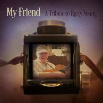CD Various: My Friend (A Tribute To Rusty Young)