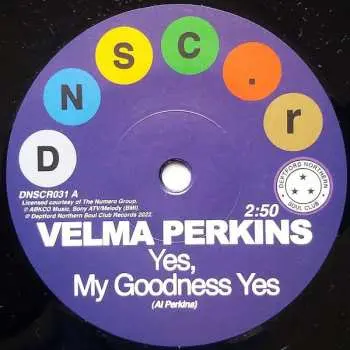 SP Velma Perkins: Yes, My Goodness Yes / You Can't Blame Me