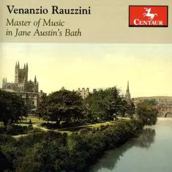 CD Venanzio Rauzzini: Master Of Music In Jane Austin's Bath