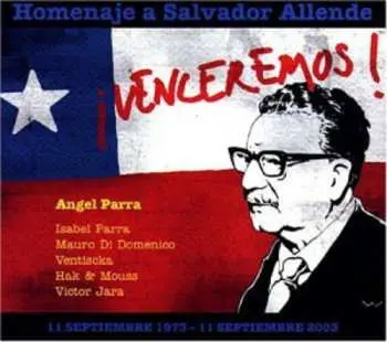 CD Venceremos: Tribute To Salvador Allende / Various: Venceremos: Tribute To Salvador Allende / Various