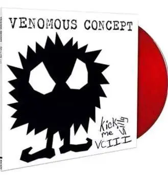LP Venomous Concept: Kick Me Silly VCIII LTD | CLR