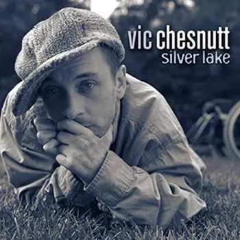 2LP Vic Chesnutt: Silver Lake
