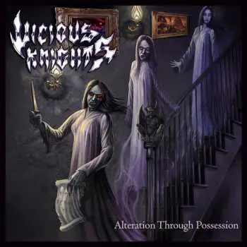 LP Vicious Knights: Alteration Through Possession